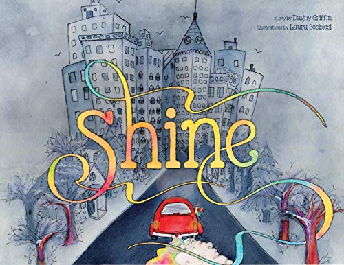Shine A Wordless Book about Love [Hardcover]