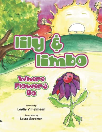 Lily & Limbo  Where Flowers Go [Paperback]