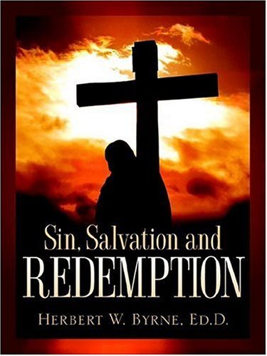 Sin, Salvation And Redemption [Paperback]