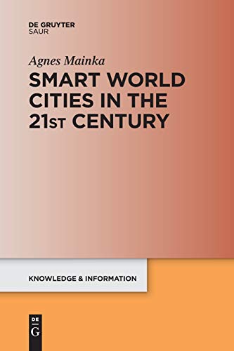 Smart World Cities in the 21st Century [Paperback]