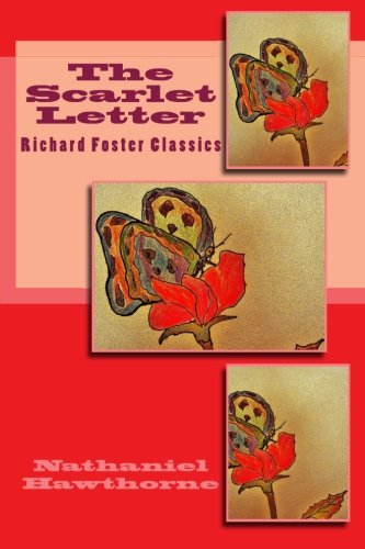 The Scarlet Letter (richard Foster Classics) [Paperback]