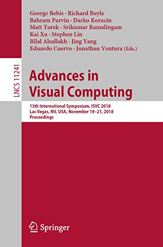 Advances in Visual Computing 13th International Symposium, ISVC 2018, Las Vegas [Paperback]