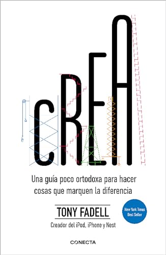 Crea. Una gua poco ortodoxa para hacer cosas que marquen la diferencia / Build [Paperback]