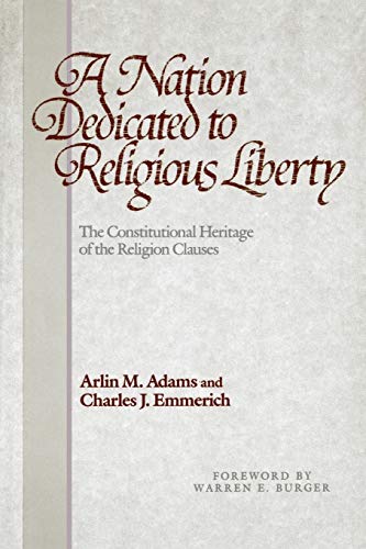 A Nation Dedicated to Religious Liberty The Constitutional Heritage of the Reli [Paperback]