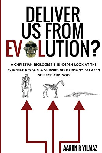 Deliver Us From Evolution A Christian Biologist's In-Depth Look At The Evidenc [Paperback]