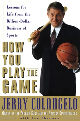 How You Play the Game Lessons for Life from the Billion-Dollar Business of Spor [Paperback]
