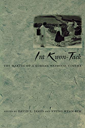 Im Kwon-Taek The Making Of A Korean National Cinema (contemporary Approaches To [Paperback]