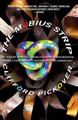 The M&246bius Strip Dr. August M&246bius&39s Marvelous Band in Mathematic [Paperback]
