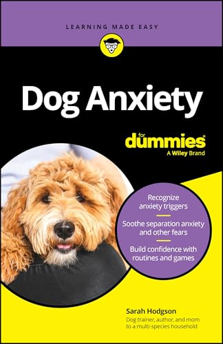 Dog Anxiety For Dummies [Paperback]