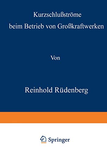Kurzschlustrme beim Betrieb von Grokraftwerken [Paperback]