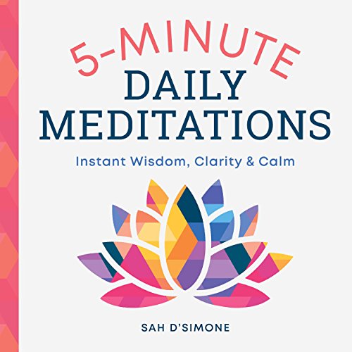 5-Minute Daily Meditations Instant Wisdom, Clarity, and Calm [Paperback]