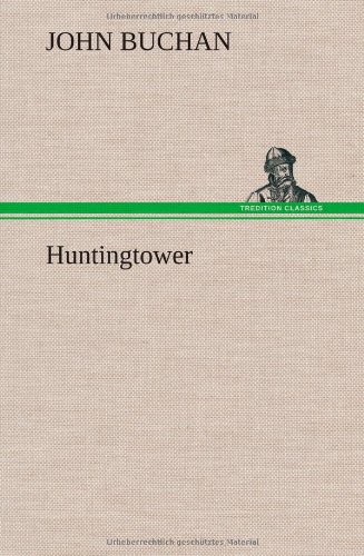 Huntingtower [Hardcover]