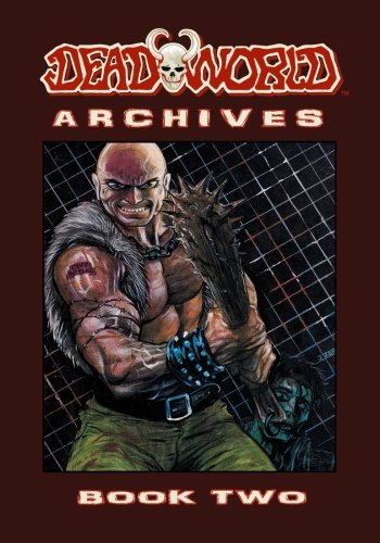 Deadworld Archives Book Two (volume 2) [Paperback]