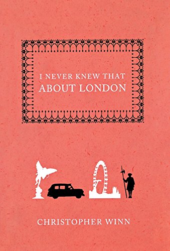 I Never Knew That About London [Hardcover]