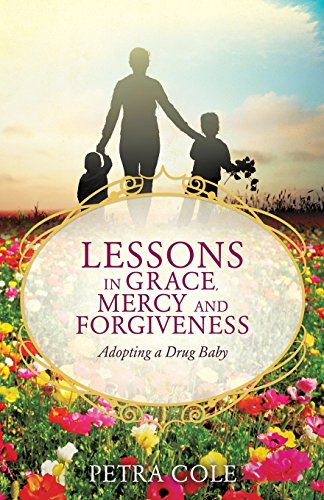 Lessons In Grace, Mercy And Forgiveness [Paperback]