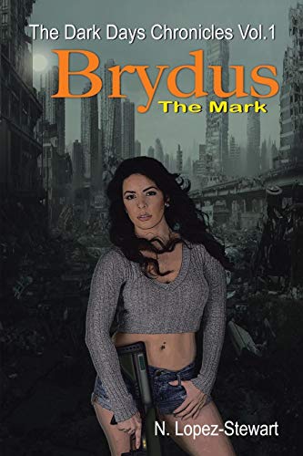 Brydus The Mark The Dark Days Chronicles Vol.1 [Paperback]