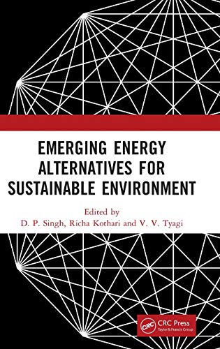 Emerging Energy Alternatives for Sustainable Environment [Hardcover]