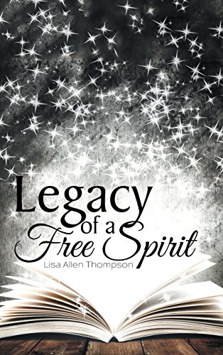 Legacy Of A Free Spirit [Hardcover]