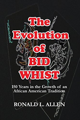 The Evolution Of Bid Whist [Paperback]