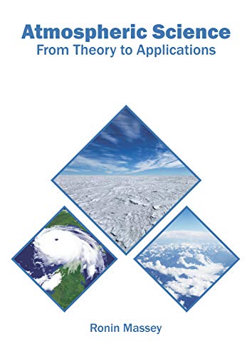 Atmospheric Science From Theory to Applications [Hardcover]