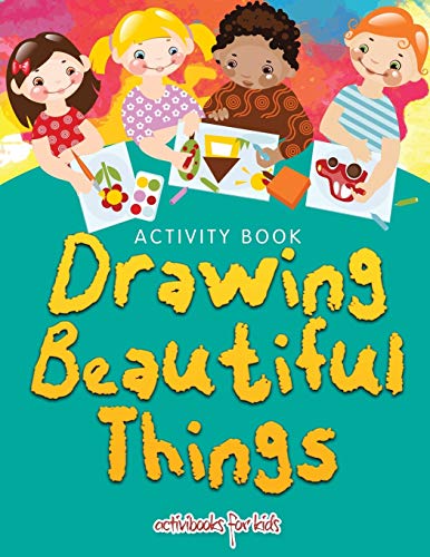 Drawing Beautiful Things  Activity Book [Paperback]