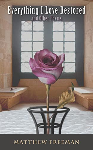 Everything I Love Restored And Other Poems [Paperback]