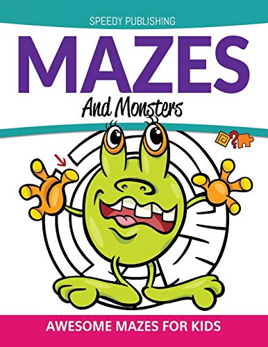Mazes and Monsters  Awesome Mazes for Kids [Paperback]
