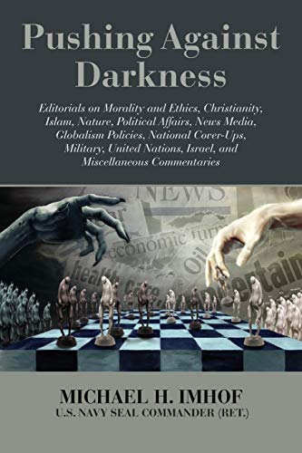 Pushing Against Darkness [Paperback]