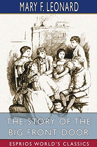 Story Of The Big Front Door (Esprios Classics) [Paperback]