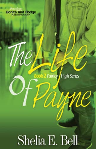 The Life Of Payne (fairley High Series) (volume 2) [Paperback]