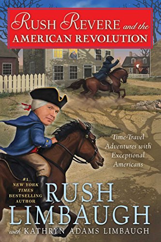 Rush Revere and the American Revolution Time-Travel Adventures With Exceptional [Hardcover]