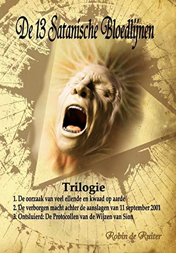 De 13 Satanische Bloedlijnen 1 De Oorzaak Van Veel Ellende En Kwaad Op Aarde - [Paperback]