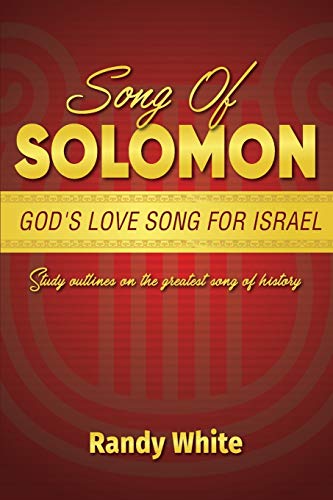 Song of Solomon  God's Love Song for Israel Study Outlines on the Greatest Son [Paperback]
