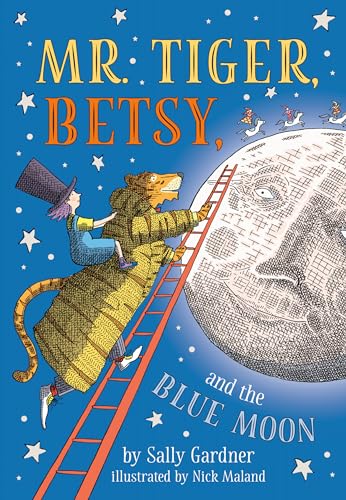 Mr. Tiger, Betsy, and the Blue Moon [Paperback]