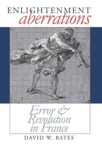 Enlightenment Aberrations Error And Revolution In France [Hardcover]