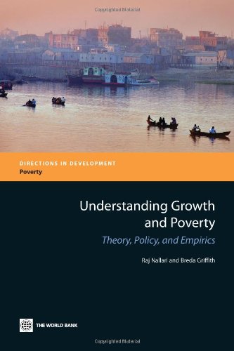 Understanding Growth and Poverty Theory, Policy, and Empirics [Paperback]
