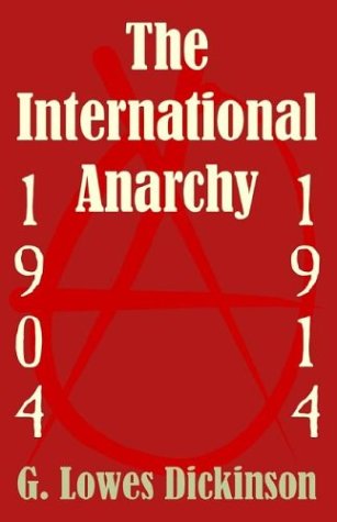 International Anarchy, 1904-1914, The [Paperback]