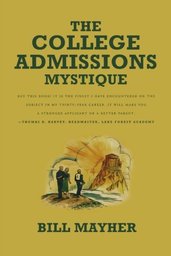 The College Admissions Mystique [Paperback]