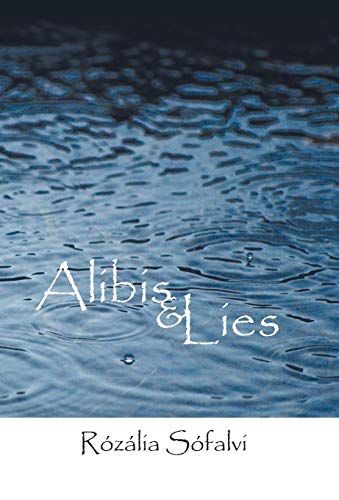 Alibis and Lies [Hardcover]