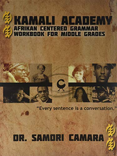 Kamali Academy Afrikan Centered Grammar Workbook For Middle Grades [Paperback]