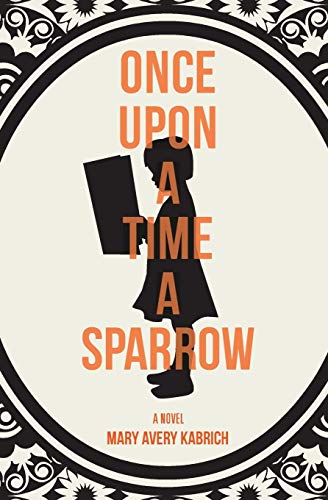 Once Upon A Time A Sparrow [Paperback]