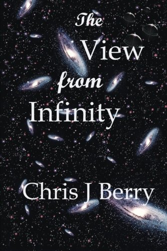The View From Infinity [Paperback]