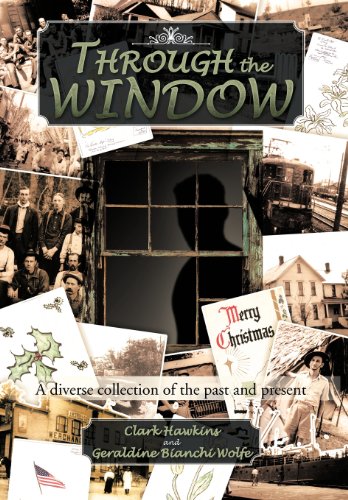 Through The Window A Diverse Collection Of The Past And Present [Hardcover]