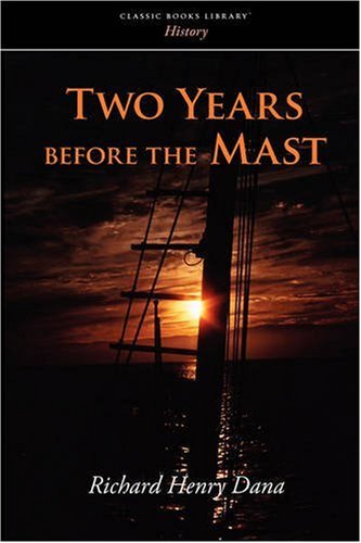 Two Years Before The Mast [Paperback]