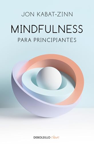 Mindfulness para principiantes / Mindfulness for Beginners [Paperback]
