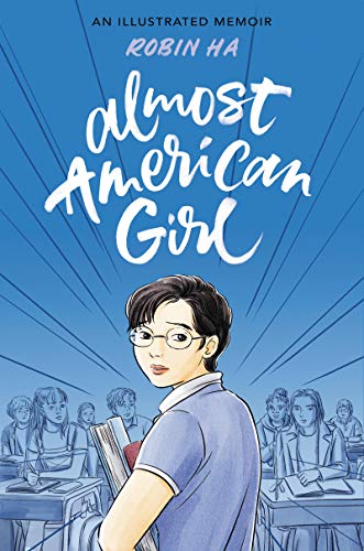 Almost American Girl An Illustrated Memoir [Hardcover]