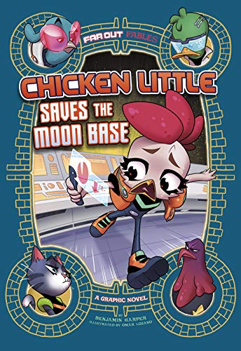 Chicken Little Saves the Moon Base A Graphic Novel [Hardcover]
