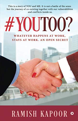 YouToo  Whatever Happens at Work, Stays at Work. an Open Secret [Paperback]