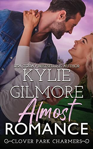 Almost Romance (the Clover Park Studs) (volume 4) [Paperback]