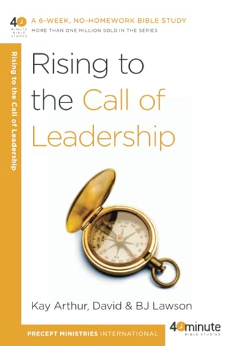 Rising to the Call of Leadership [Paperback]